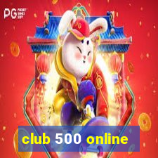 club 500 online